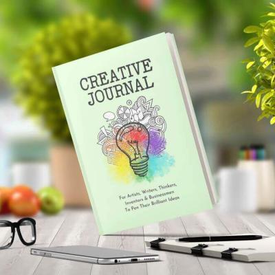 Creative Journal: For Artists, Writers, Thinkers, Inventors & Businessmen To Pen Their Brilliant Ideas